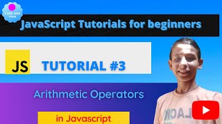 Javascript tutorial #3 || Arithmetic operators in javascript || codeandman 🔥🔥