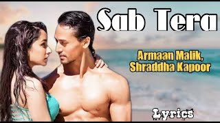 SAB TERA Lofi Song | BAAGHI | Tiger Shroff, Shraddha Kapoor | Armaan Malik | Amaal Mallik
