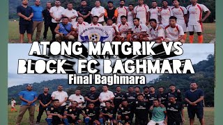 Baghmara kharuani Football final / Atong matgrik Vs Block Baghmara ga.subee/Chief Gues MLA