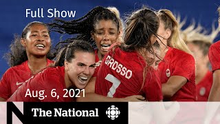 CBC News: The National | Soccer gold, B.C. wildfire, Arcade bars