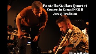 PANTELIS STOIKOS QUARTET - ΗΧΩ II JAZZ \u0026 TRADITION (full concert album)