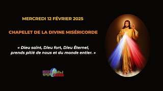 Chapelet de la Divine Miséricorde du mercredi 12 février 2025 avec Hélène de la Grâce.