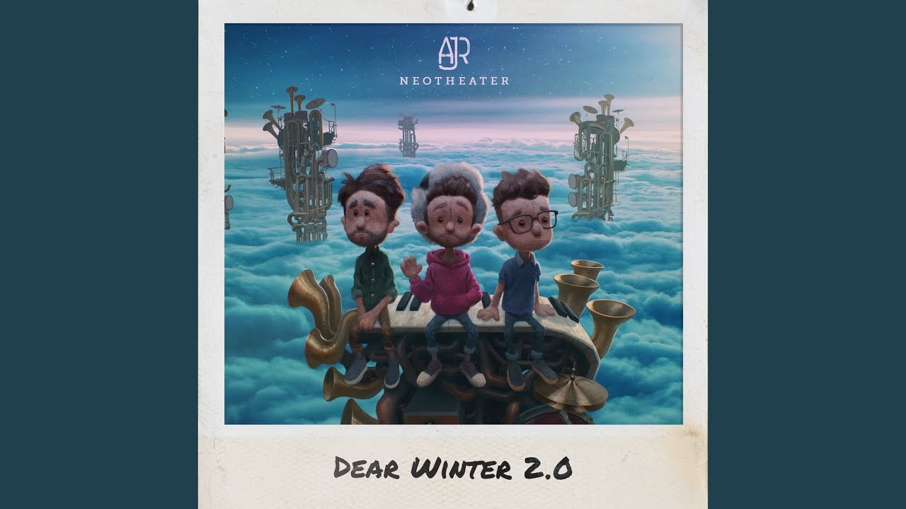 AJR - Dear Winter 2.0 AJR - Dear Winter 2.0