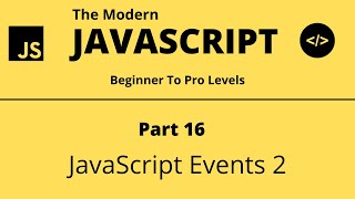 The Modern JavaScript Tutorial | Part 16 | JavaScript Events 2 | Tech Quick Learner