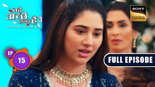 Priya की Choice | Bade Achhe Lagte Hain 3 | Ep 15 | Full Episode | 14 June 2023