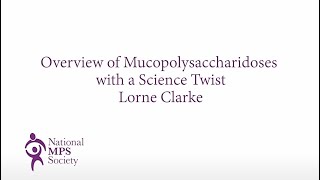 Overview of Mucopolysaccharidoses with a Science Twist