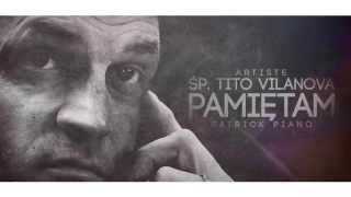 Artiste ft. PatrickPiano - PAMIĘTAM (ŚP. Tito Vilanova) [prod. PatrickPiano]