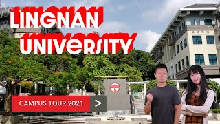 Lingnan Campus Tour 2021