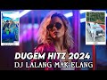 DUGEM REMIX NONSTOP 2024 PASRAH DITINGGAL CINTA X LALANG MAK ILANG