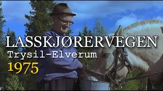 Lasskjørervegen (1975). Med hest, kjerre og slede gjennom \