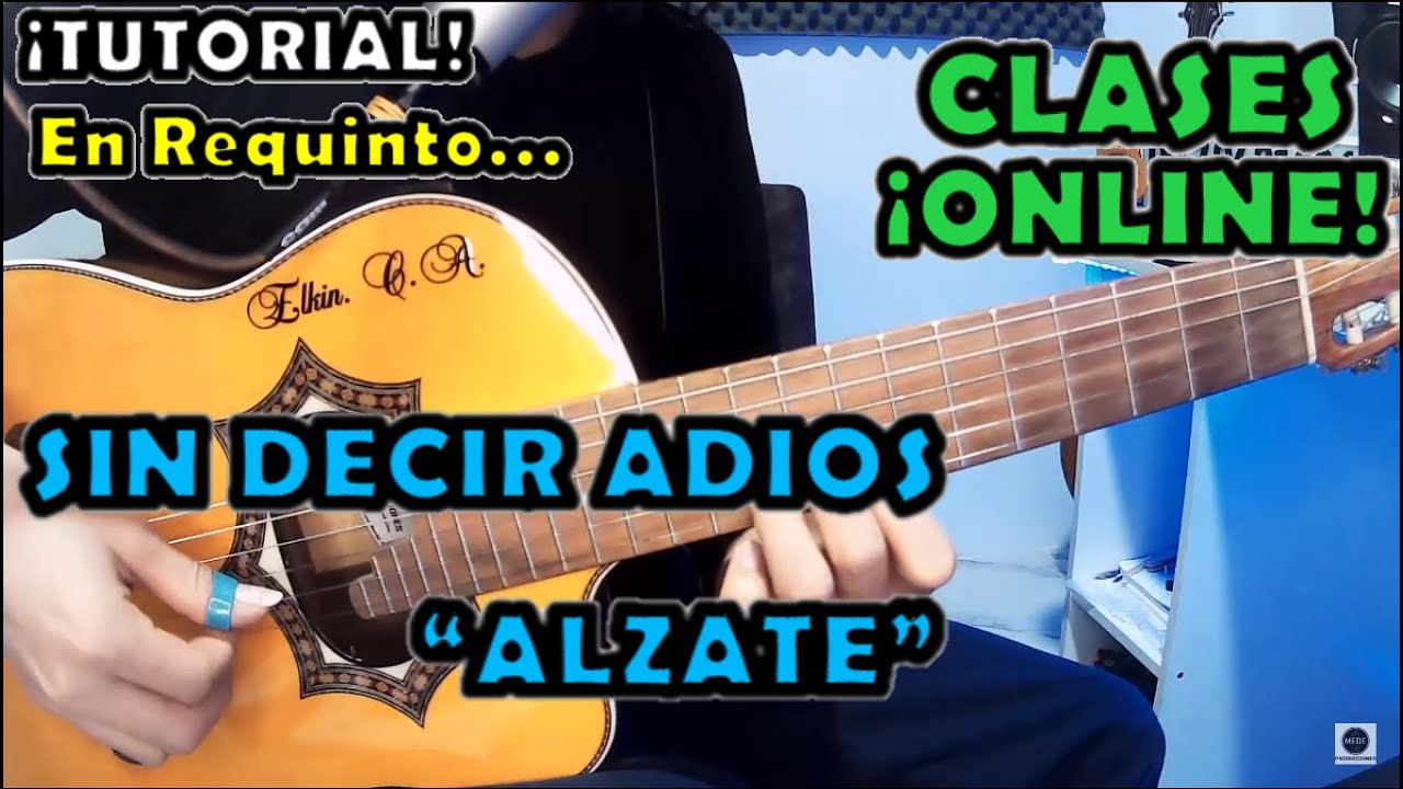 Tutorial Sin Decir Adios Alzate Intro En Requinto Fácil De