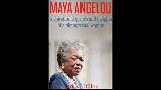 Maya Angelou inspirational quotes and insights of a phenomenal woman Maya Angelou Inspirational quot