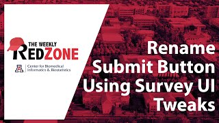 REDZone - Rename Submit Button Using Survey UI Tweaks
