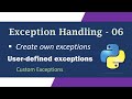 Creating user-defined Exceptions in Python | Exception Handling in Python