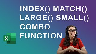 How to use index match small large combo function in Excel