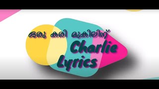 Oru Kari Mukilinu  - Charli - Lyrics Video  4k