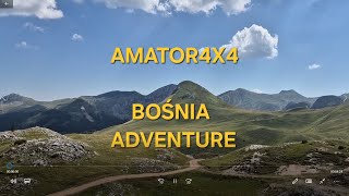 BOŚNIA \u0026 HERCEGOWINA 2024 - AMATOR4x4