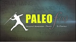 Paleo f(x)™ Highlights