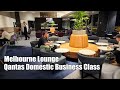 Qantas Business Class Domestic Melbourne Lounge 4k review