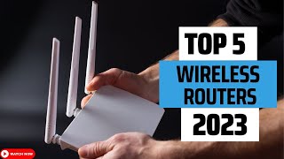 Top 5 Best Wireless Routers Of 2023 | Wireless Wifi Router