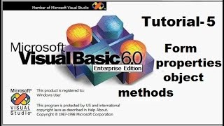Form properties and object methods in visual basic Tutorial 5