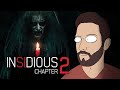 I Watched INSIDIOUS CHAPTER 2 For The First Time! - Horror Movie Reaction