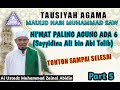 TAUSIYAH AGAMA - Maulid Nabi SAW oleh: Al Ustadz Zainal Abidin. Part 5