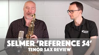 Selmer Reference 54 Tenor Sax Review