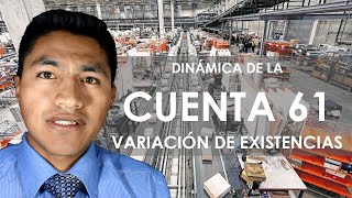 Dinámica de la Cuenta 61 - Variación de Existencias