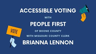 Accessible Voting with Boone County Clerk Brianna Lennon