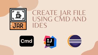 Tutorial on how to create a JAR (Java ARchive) with the command prompt and IDES | Eclipse| IntelliJ