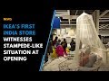 Ikea’s first India store witnesses stampede-like situation at opening