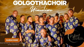 UINULIWE-Golgotha Choir