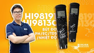 Bút đo pH/Độ dẫn /TDS/Nhiệt Độ HI98129 & HI98130 - Hanna Instruments Việt Nam