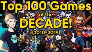 TOP 100 GAMES OF THE DECADE (2010-2019) - Tealgamemaster