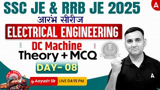 SSC JE/ RRB JE 2025 | DC Machine Theory With MCQ #8 | Electrical Engineering | By Aayush Sir