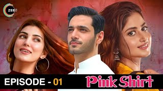 Pink Shirt | Episode 01 | Sajal Ali | Wahaj Ali | Nazish Jahangir | Zee5 | Release Date | Dramaz ETC