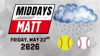 Rain, Rain, Go Away // Middays with Matt // 5-22-26