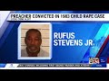 preacher convicted of raping 12 year old girl in 1983 after recently recorded conversations