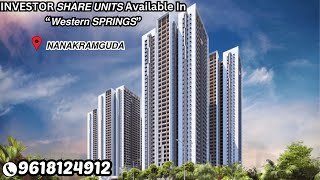 Investor Share Units Available in Western Springs || 3BHK Apartments  || Nanakramguda || Hyderabad