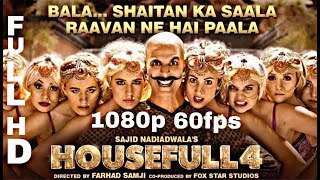 Housefull 4  Shaitan Ka Saala Full Video   Akshay Kumar