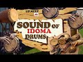 SOUND OF IDOMA DRUMS