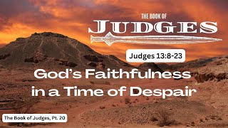 11/17/24 - Judges 13:8-23