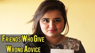 Friends Who Always Give You The Wrong Advice | CandyLand Pakistan | Faiza Saleem