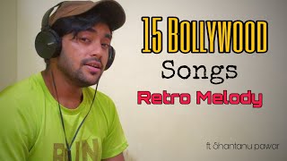Old Hindi Song Mashup | Bollywood Retro Melody | Shantanu Pawar | 1 Guy 15 Songs on 1  chord