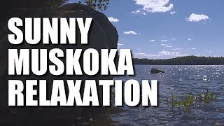 4 Hours On a Muskoka Lake - Relaxing Nature Sounds - Canada