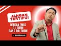 Full Episod 326 : Jangan tertipu dengan emas 0.1 gram dan 0.001 gram