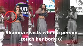 Shamna kasim reacts when a person touch her body 😲#shamnakasim