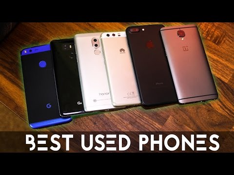 Best Used Phones to Buy At ANY budget! Spring 2017 Best Used Phones to Buy At ANY budget! Spring 2017