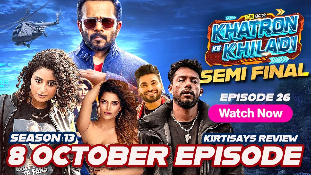 Khatron Ke Khiladi Season 13 8 October 2023 Semi Final | Khatron Ke ...